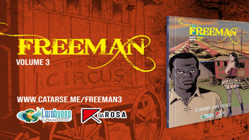 Em Campanha no Catarse: Freeman Volume 3 – O Grande Espetáculo